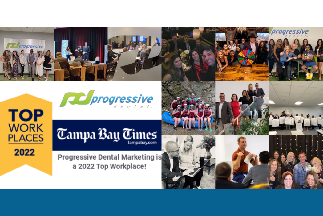 Progressive Dental Winning Top Work Places 2022 From the Tampa Bay Times, With Work Culture Images Attached Of Progressive Dental Employees